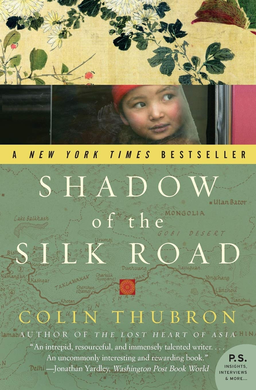Shadow of the Silk Road (P.S.) [Paperback] Thubron, Colin