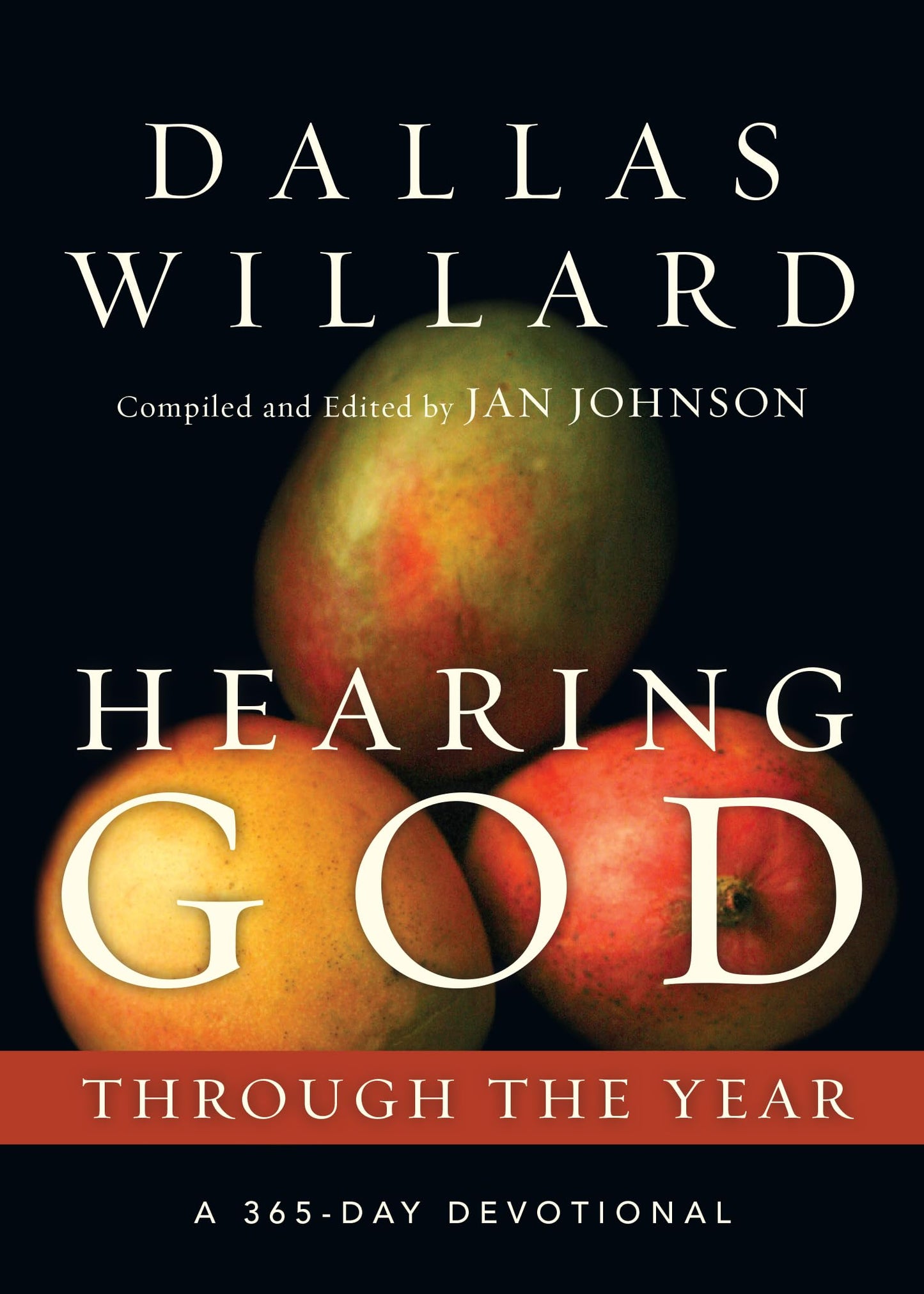 Hearing God Through the Year: A 365-Day Devotional (Through the Year Devotionals) [Paperback] Willard, Dallas and Johnson, Jan
