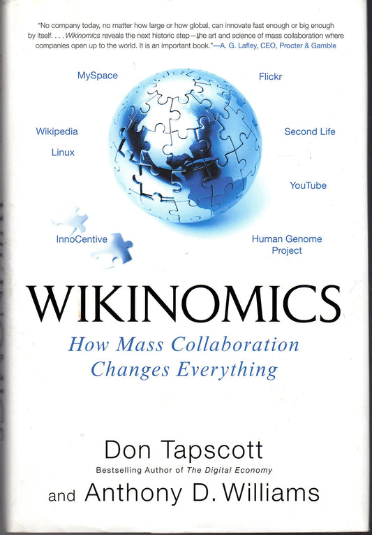 Wikinomics: How Mass Collaboration Changes Everything