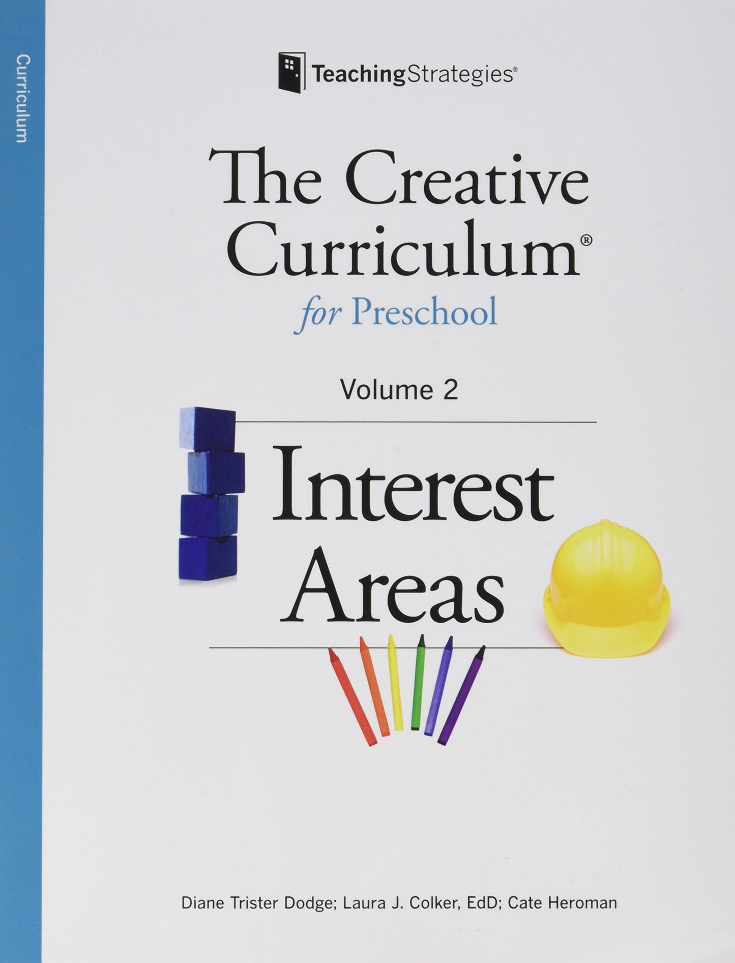 The Creative Curriculum for Preschool, Vol. 3: Literacy