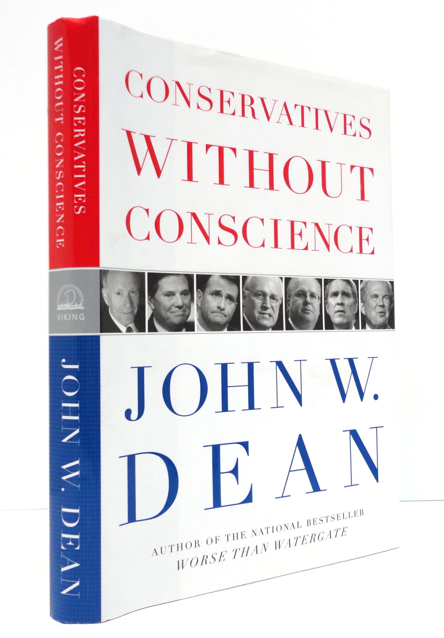 Conservatives Without Conscience Dean, John W.