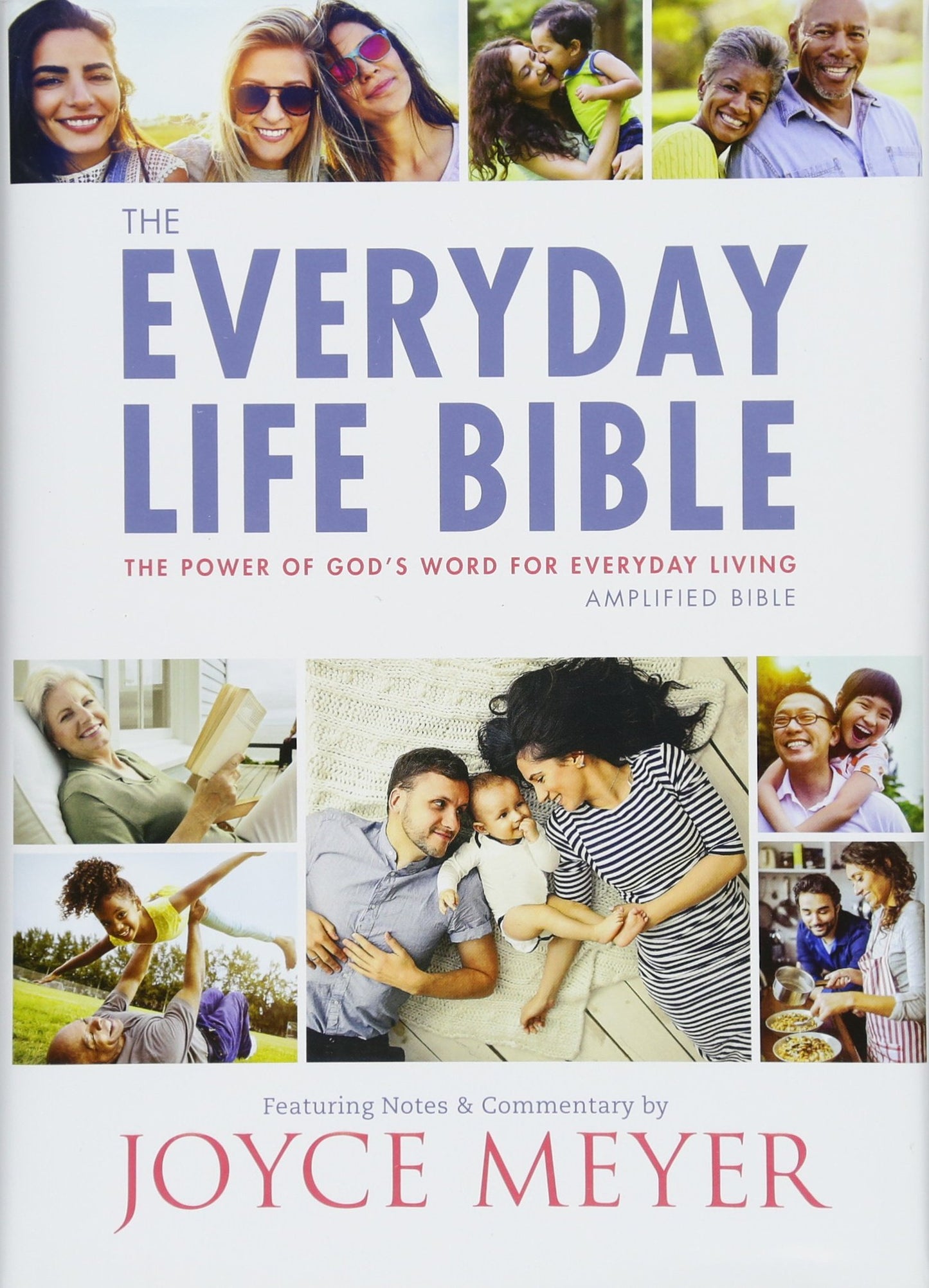 The Everyday Life Bible: The Power of God's Word for Everyday Living [Hardcover] Meyer, Joyce