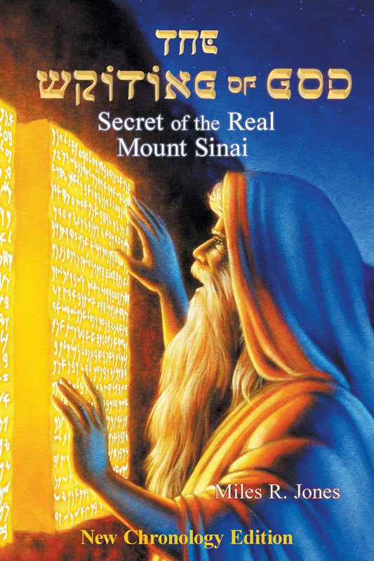 The Writing of God: Secret of the Real Mount Sinai [Paperback] Jones, Dr. Miles R.