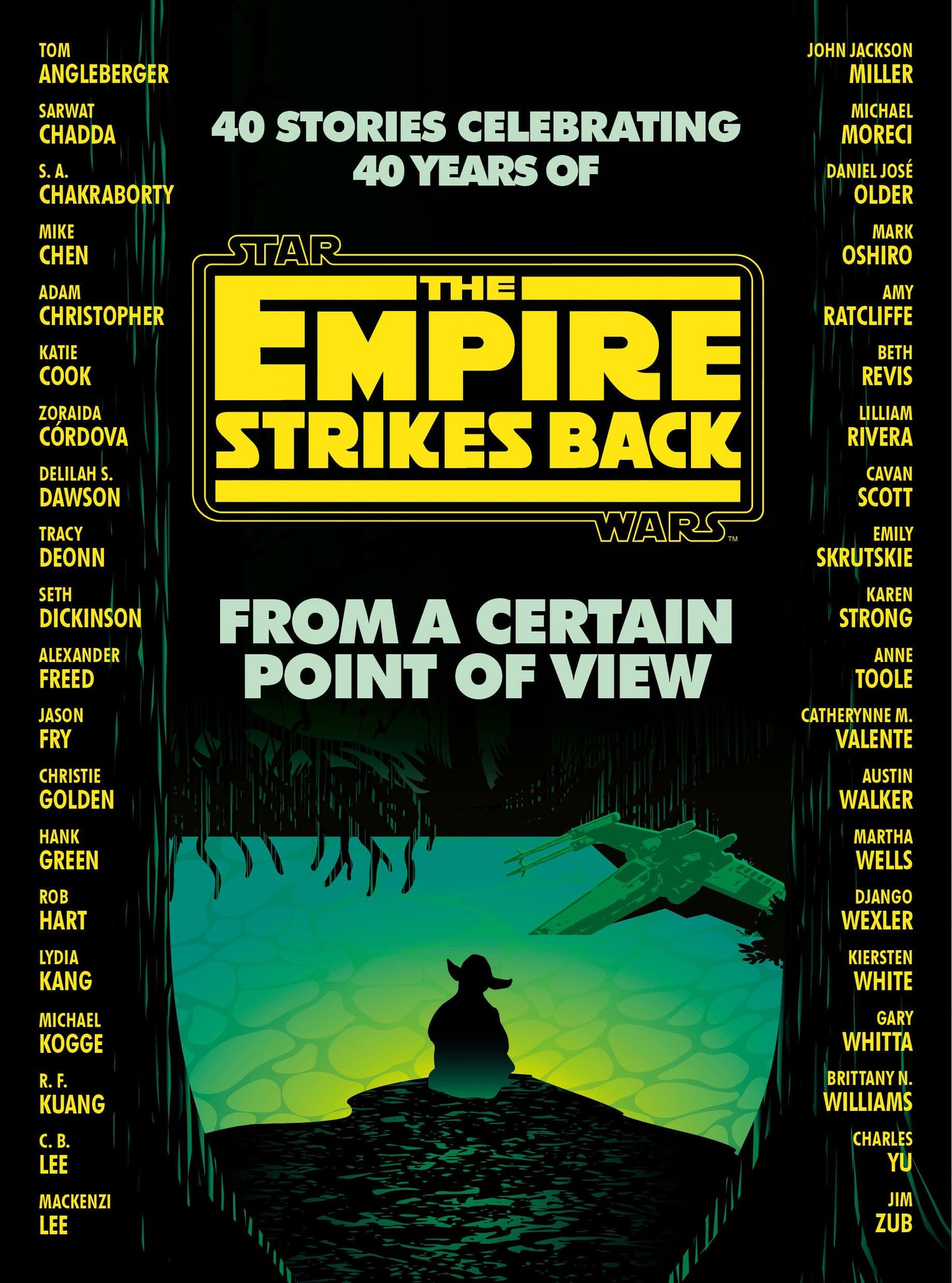 From a Certain Point of View: The Empire Strikes Back (Star Wars) [Hardcover] Dickinson, Seth; Green, Hank; Kuang, R. F.; Wells, Martha and White, Kiersten