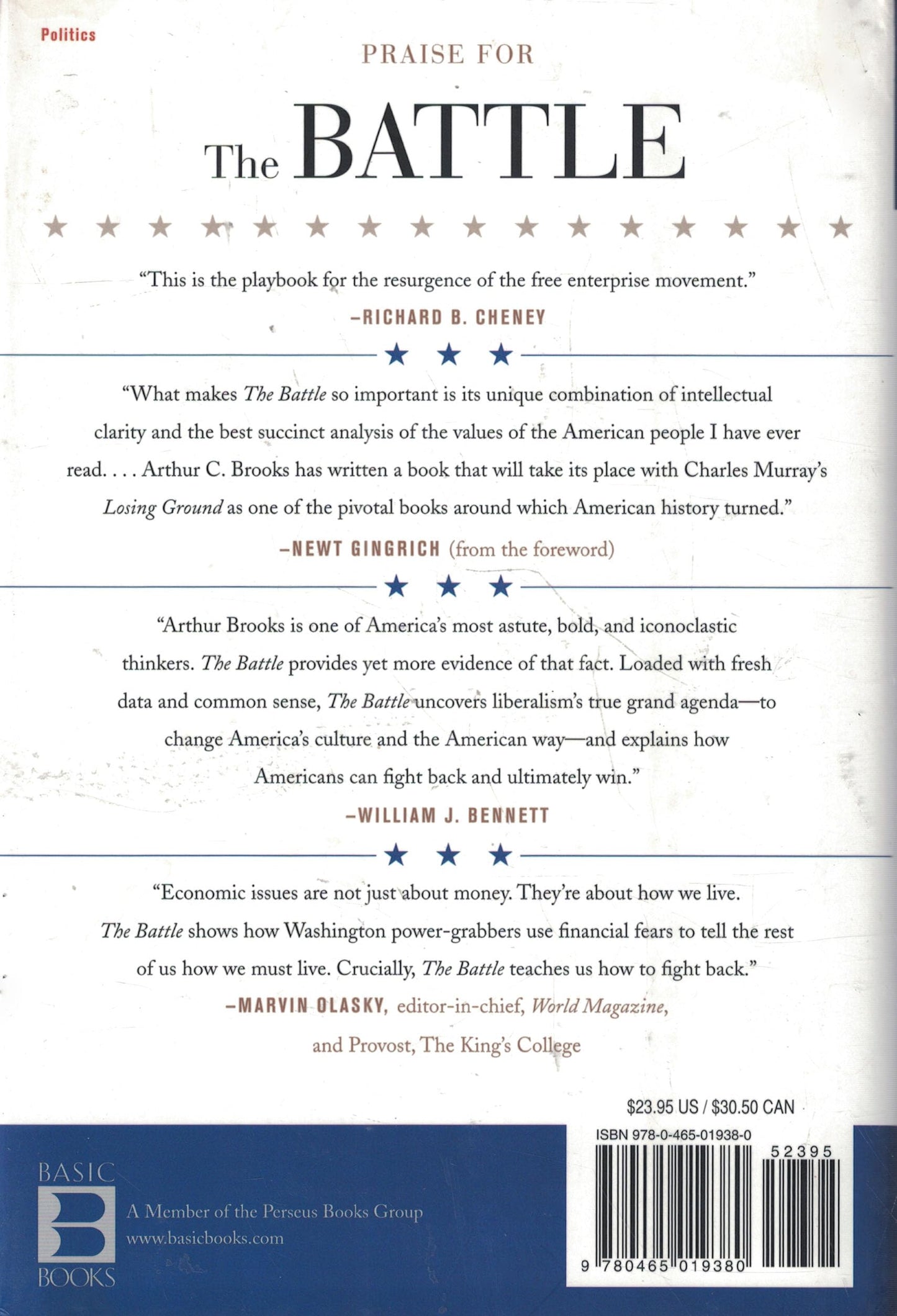 The Battle: How the Fight between Free Enterprise and Big Government Will Shape America s Future Brooks, Arthur C.