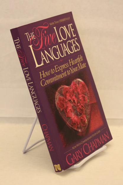 The Five Love Languages: How to Express Heartfelt Commitment to Your Mate Chapman, Gary