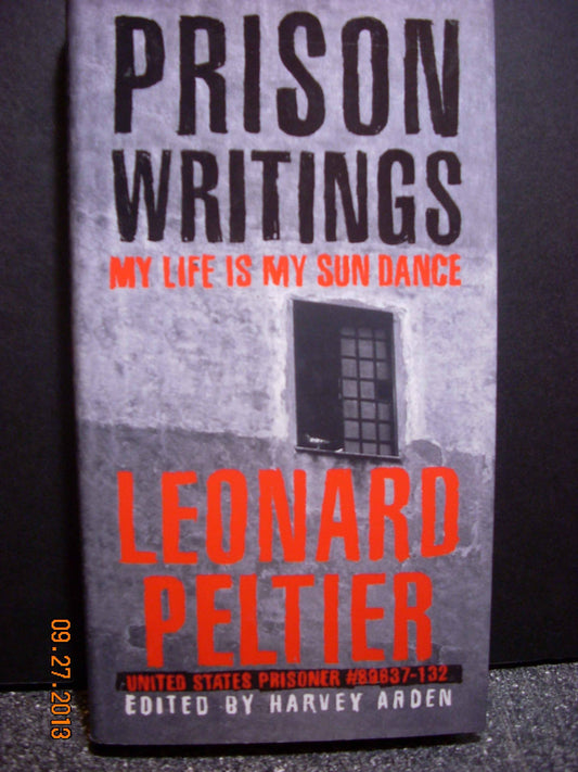 Prison Writings: My Life Is My Sun Dance