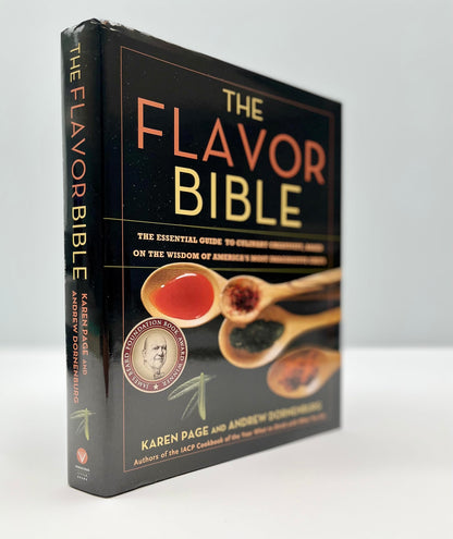 The Flavor Bible: The Essential Guide to Culinary Creativity, Based on the Wisdom of America's Most Imaginative Chefs [Hardcover] Dornenburg, Andrew and Page, Karen