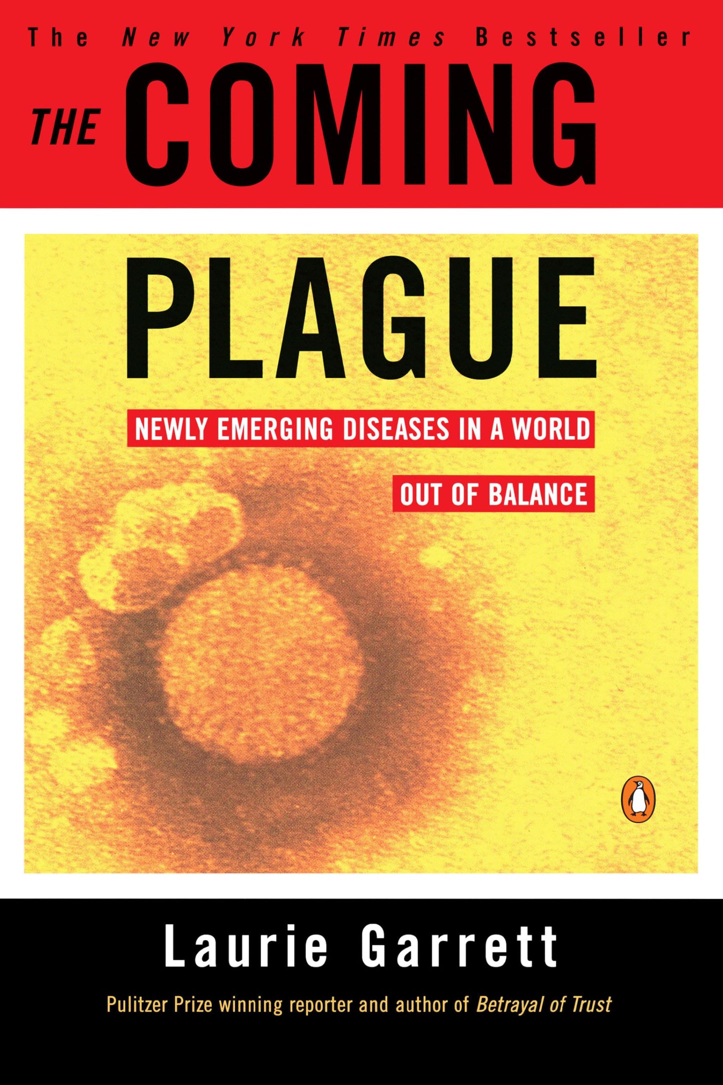 The Coming Plague: Newly Emerging Diseases in a World Out of Balance [Paperback] Garrett, Laurie