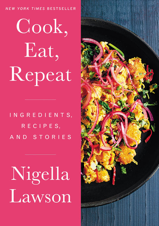 Cook, Eat, Repeat: Ingredients, Recipes, and Stories