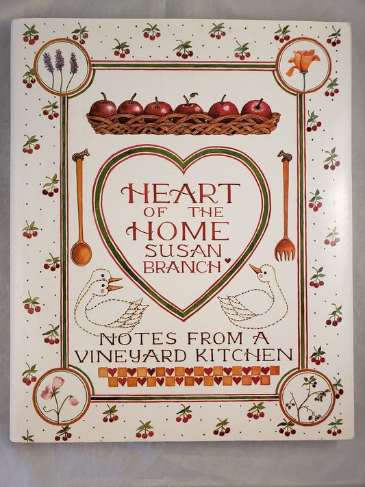 Heart of the Home: Notes From a Vineyard Kitchen