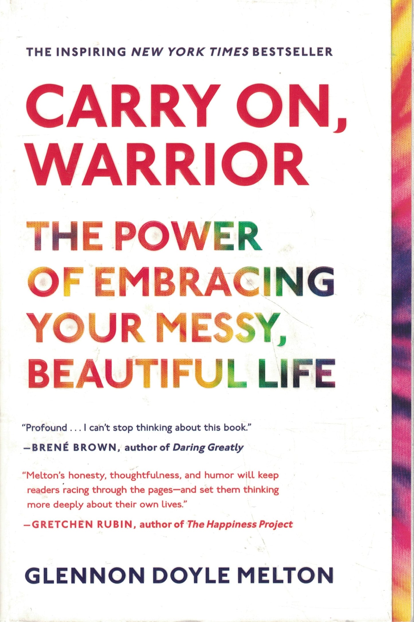 Carry On, Warrior: The Power of Embracing Your Messy, Beautiful Life [Paperback] Doyle, Glennon