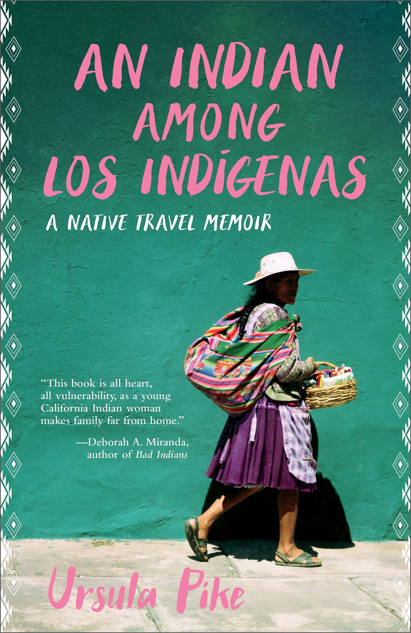 An Indian Among los Indígenas: A Native Travel Memoir