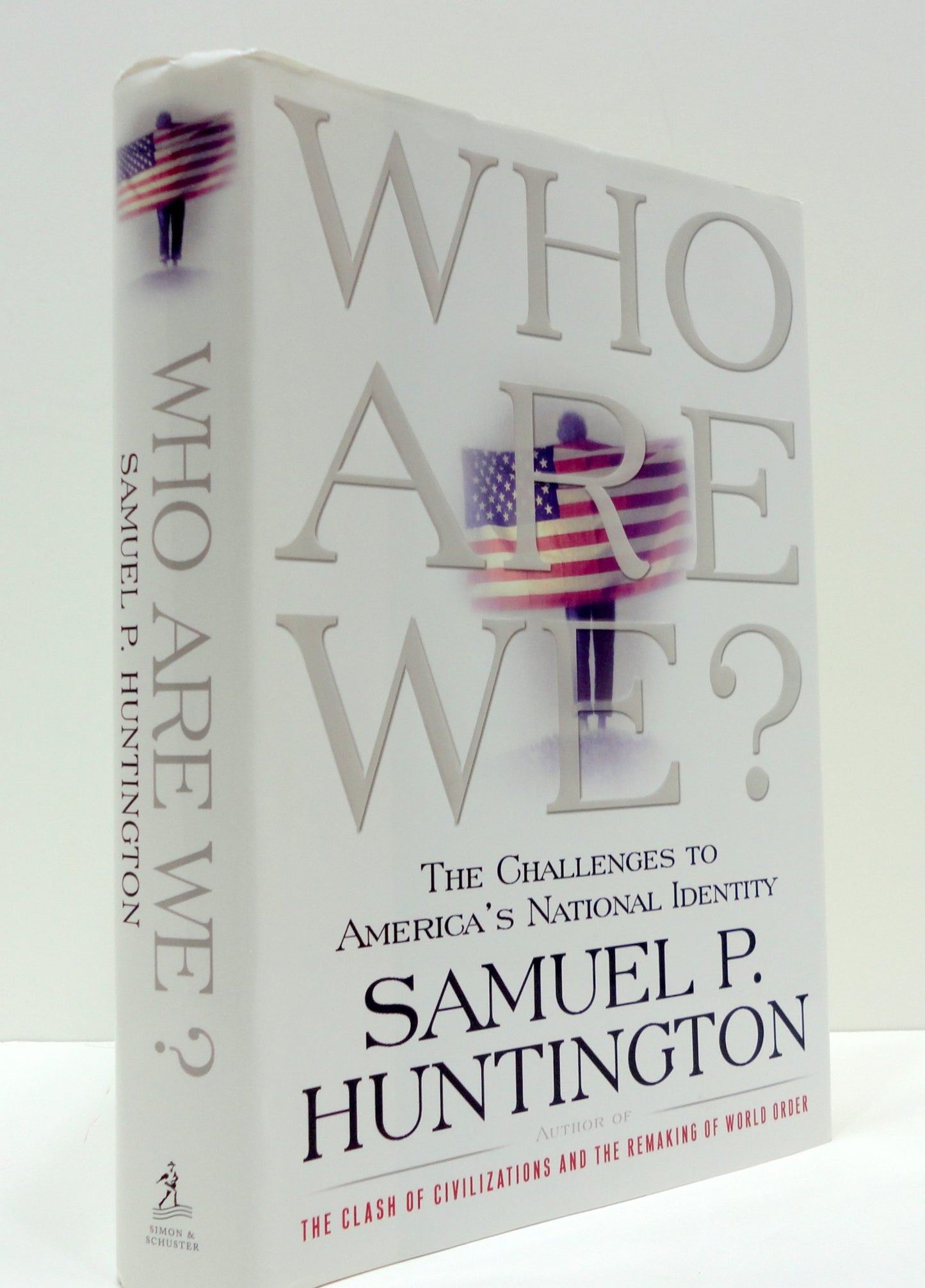 Who Are We: The Challenges to America's National Identity