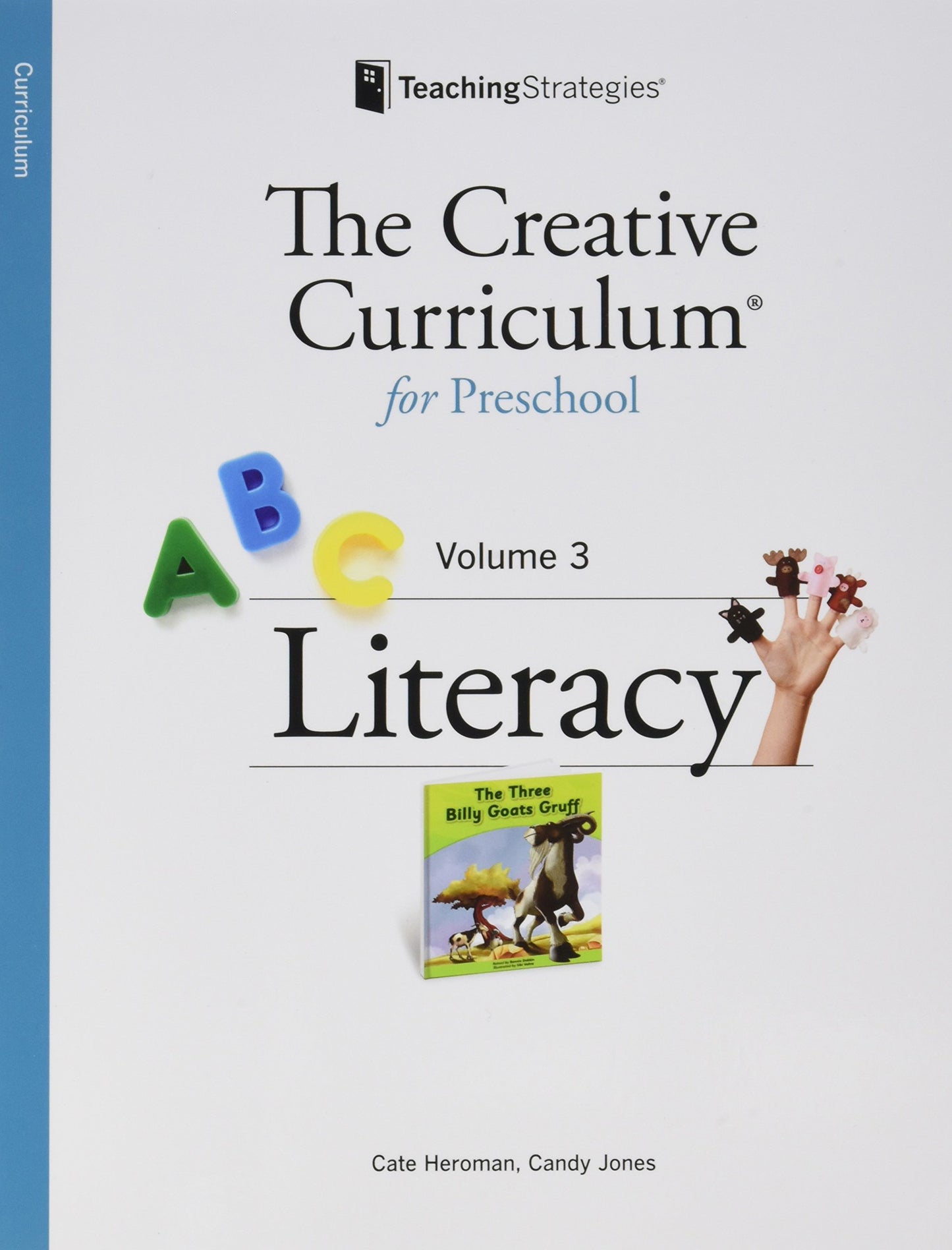 The Creative Curriculum for Preschool, Vol. 3: Literacy
