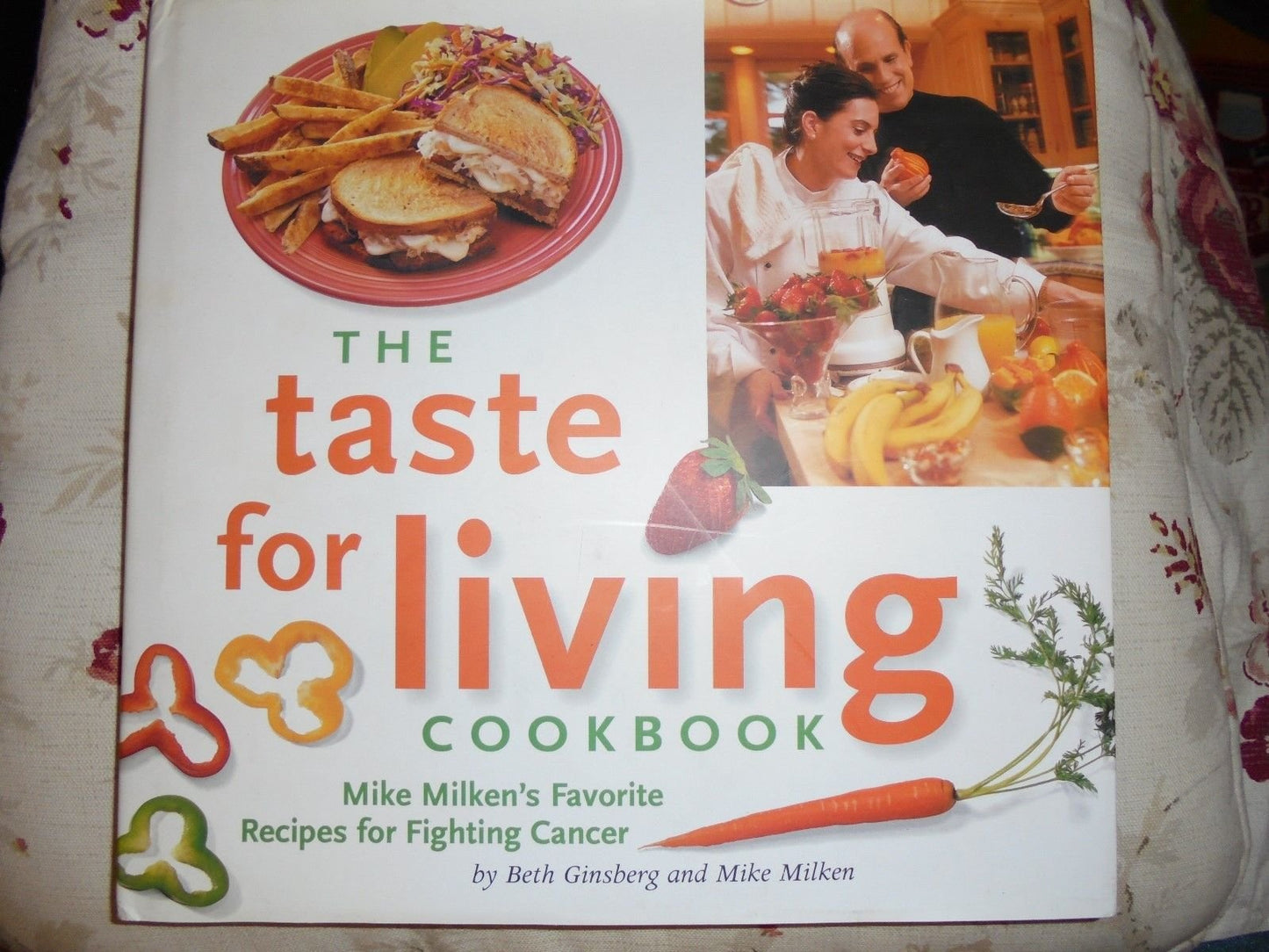 The Taste for Living Cookbook: Mike Milken's Favorite Recipes for Fighting Cancer