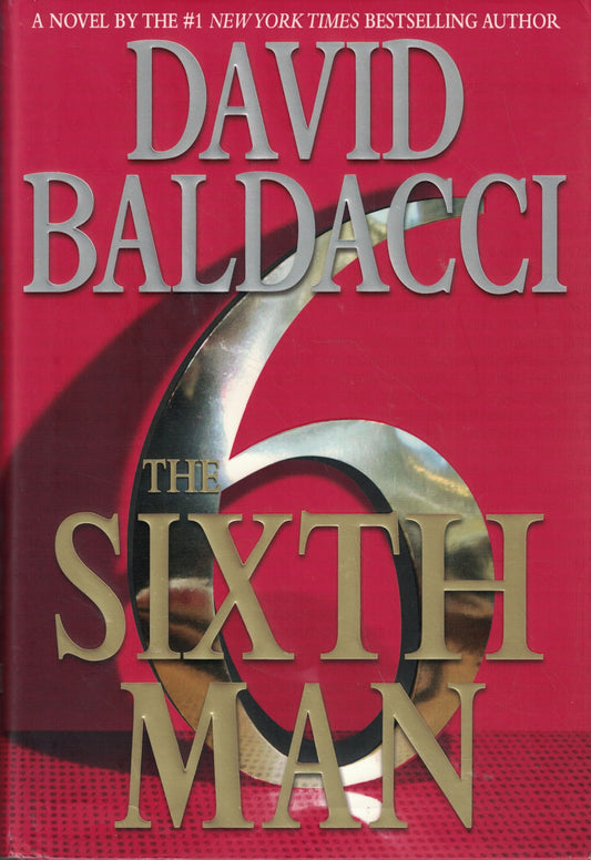 The Sixth Man (King & Maxwell Series, 5) Baldacci