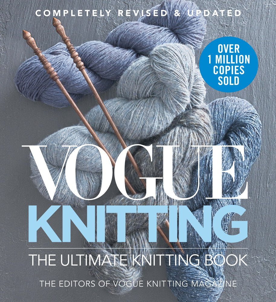 Vogue® Knitting The Ultimate Knitting Book: Completely Revised & Updated