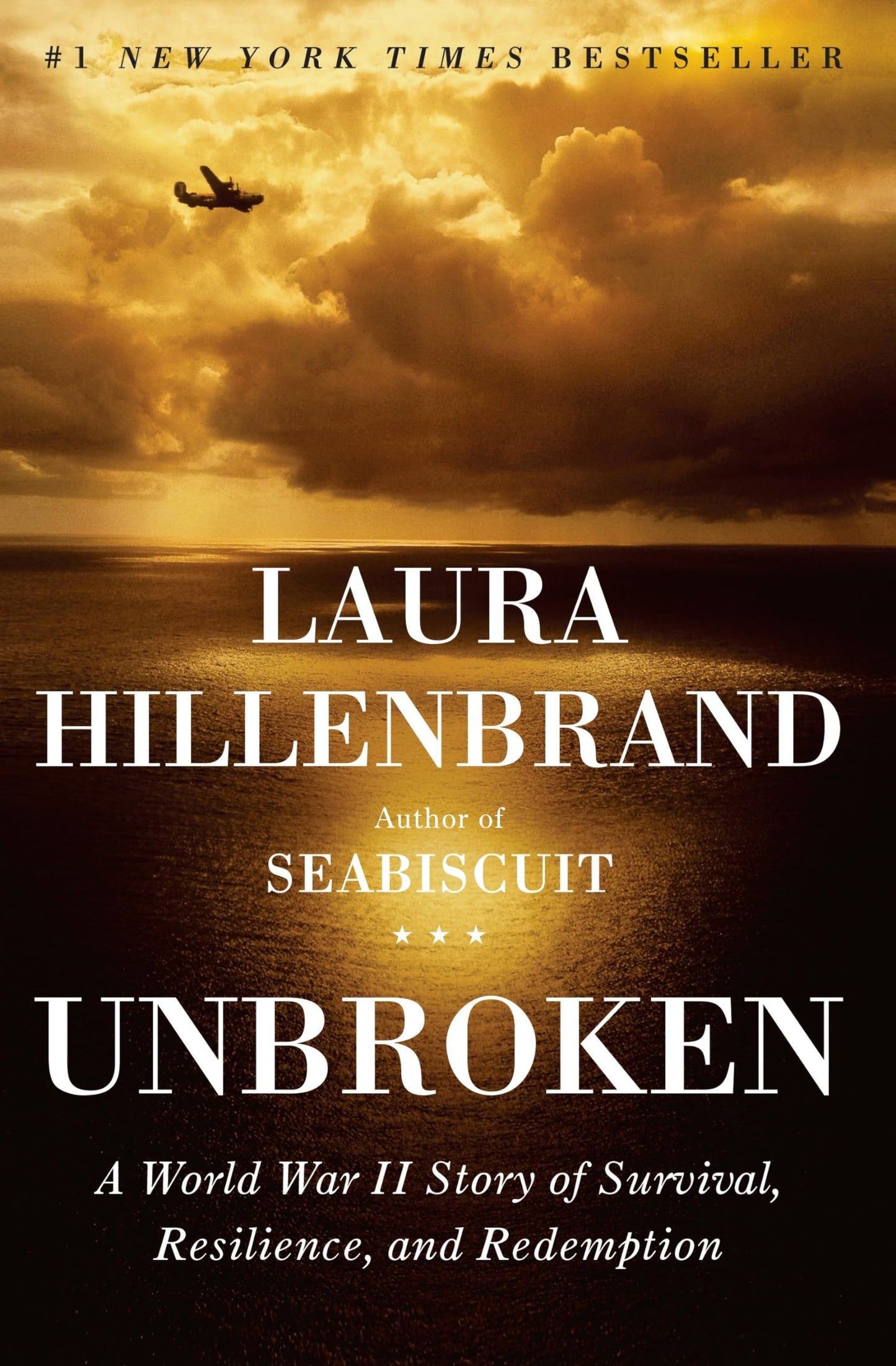 Unbroken: A World War II Story of Survival, Resilience, Redemption ; Hillenbrand