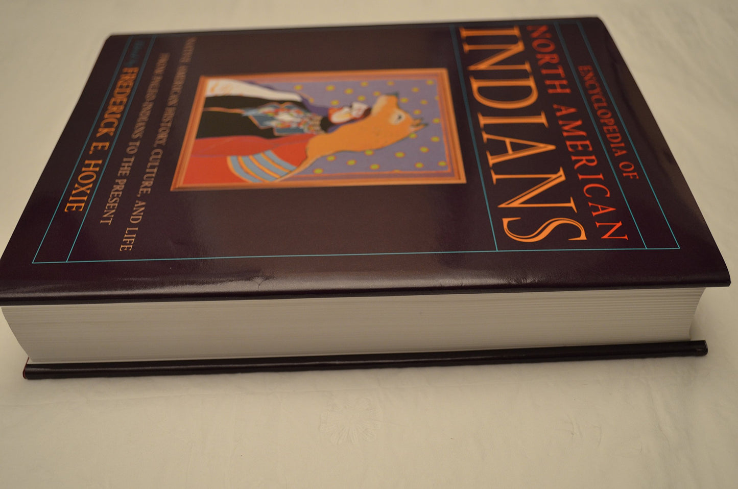 Encyclopedia of North American Indians Hoxie, Frederick E.