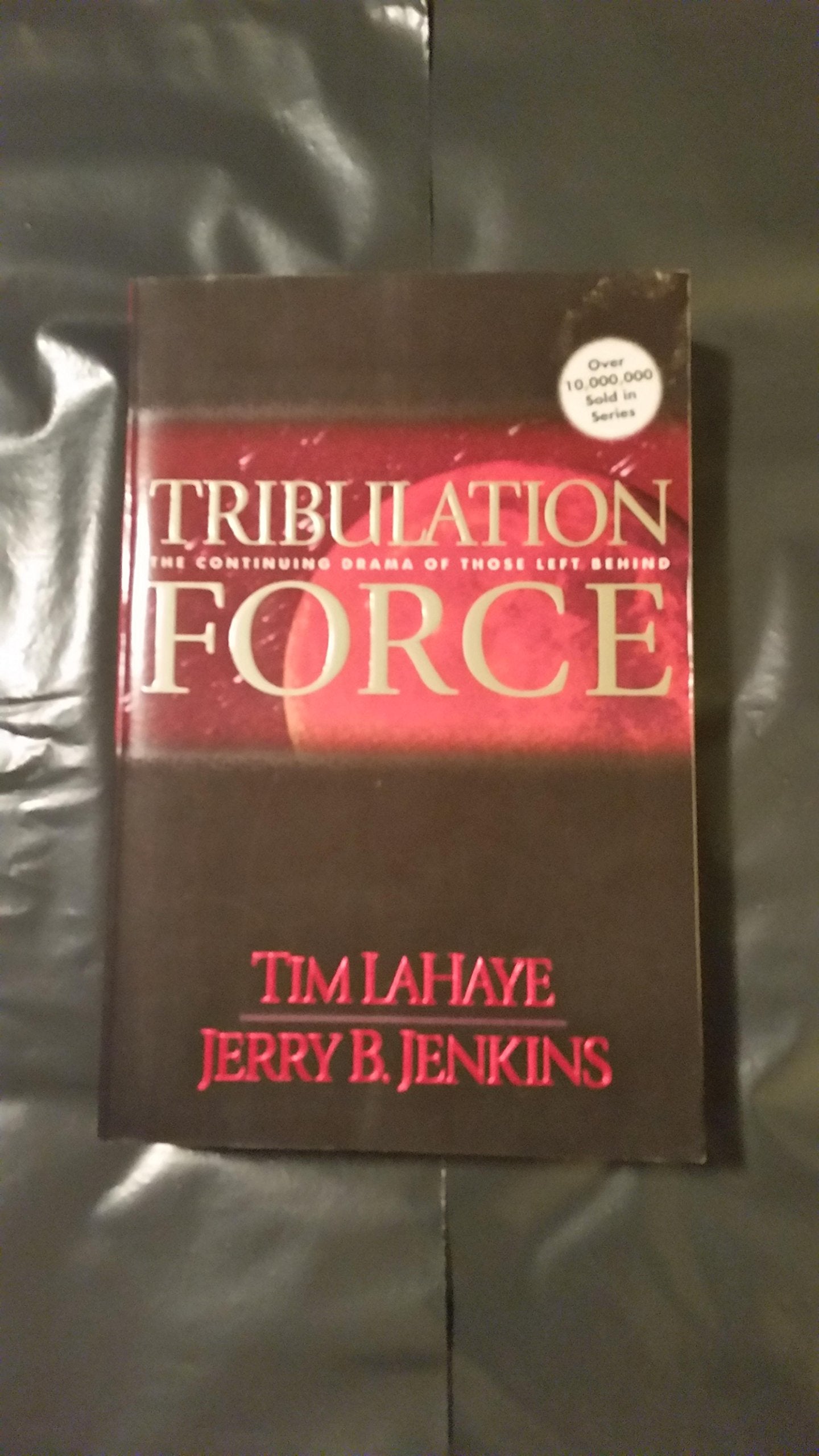 Tribulation Force: the Continuing Drama of Those Left Behind (Left Behind No. 2) [Unbound] Jerry Jenkins and Tim LaHaye