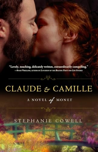 Claude & Camille: A Novel of Monet (Paperback)
