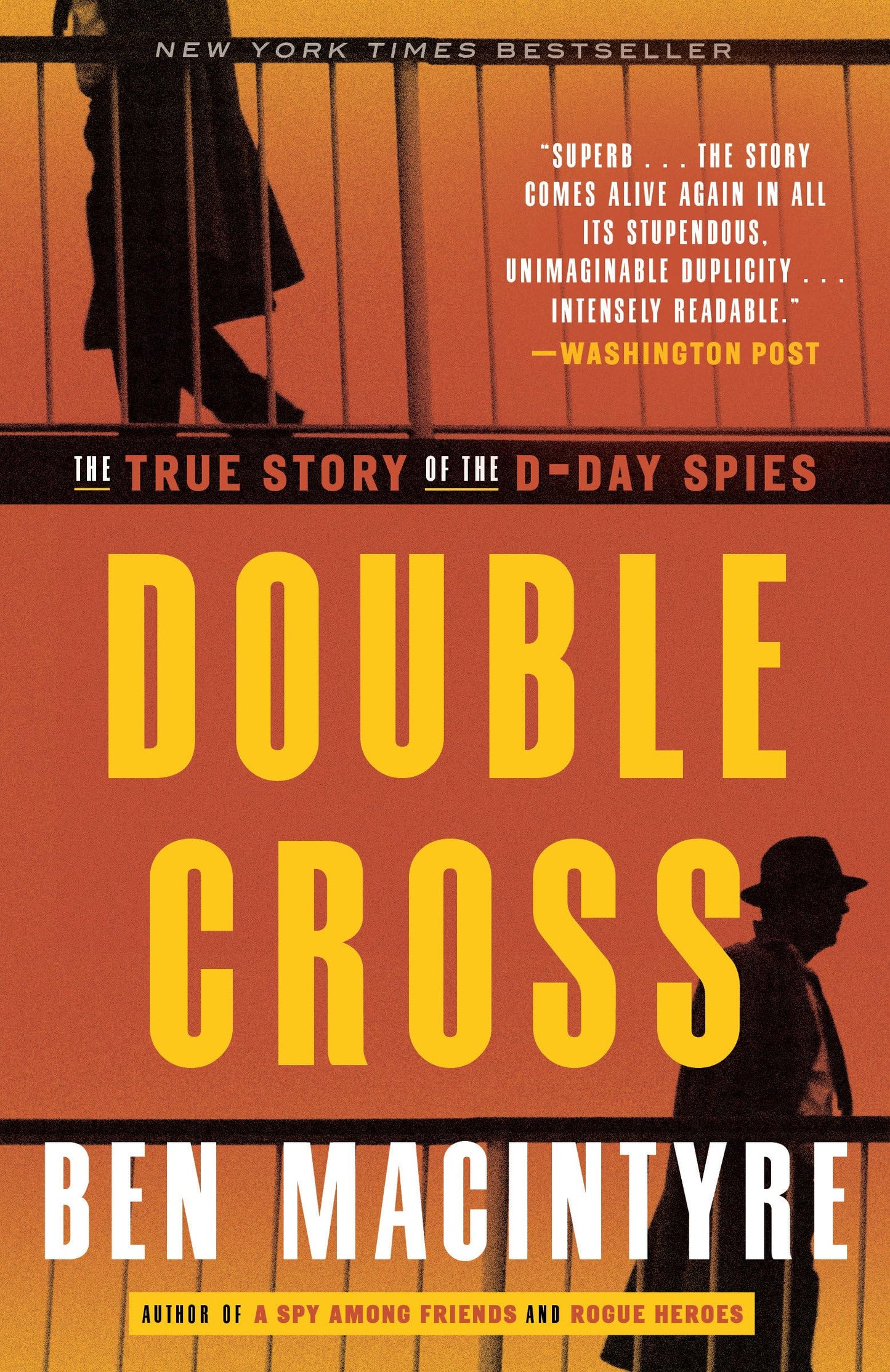 Double Cross: The True Story of the D-Day Spies [Paperback] Macintyre, Ben