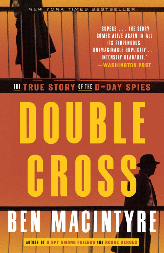 Double Cross: The True Story of the D-Day Spies [Paperback] Macintyre, Ben