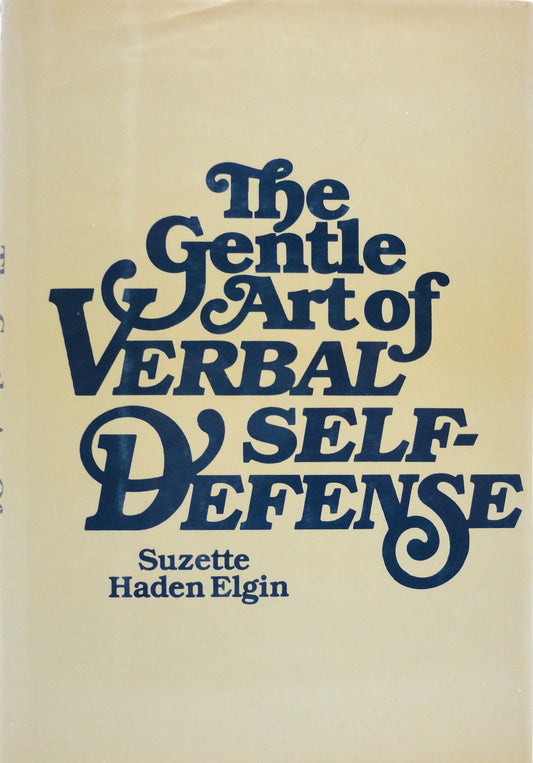 The Gentle Art of Verbal Self-Defense Elgin, Suzette Haden