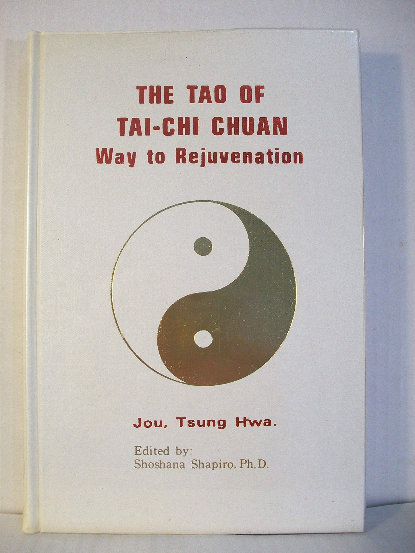 The Tao of Tai-Chi Chuan: Way to Rejuvenation