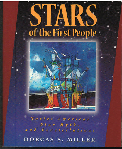 Stars of the First People: Native American Star Myths and Constellations (The Pruett Series)
