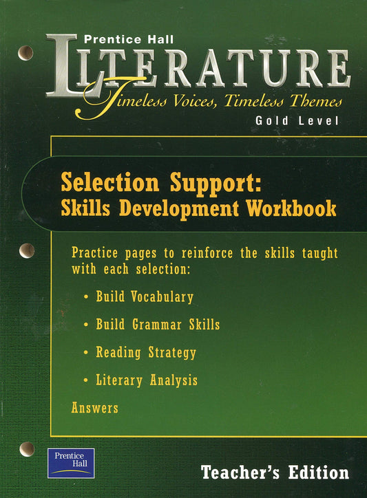 Prentice Hall Literature Timeless Voices, Timeless Themes (Gold Level, Selection Support, Teacher's Edition)
