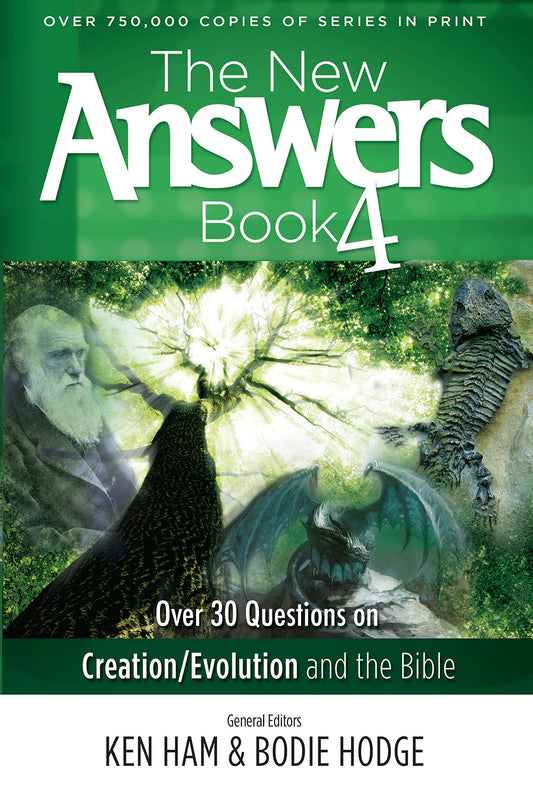 The New Answers Book Vol. 4: Over 30 Questions on Evolution/Creation and the Bible (New Answers (Master Books)) [Paperback] Ken Ham