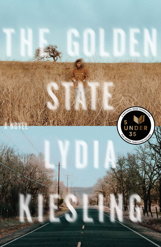 The Golden State: A Novel Kiesling, Lydia