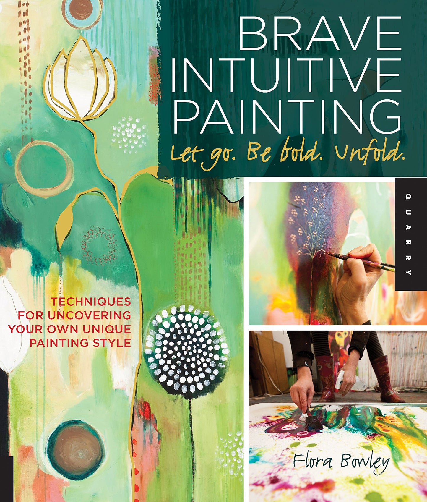 Brave Intuitive Painting- Techniques to Find Own Unique Painting Style [Paperback] Bowley