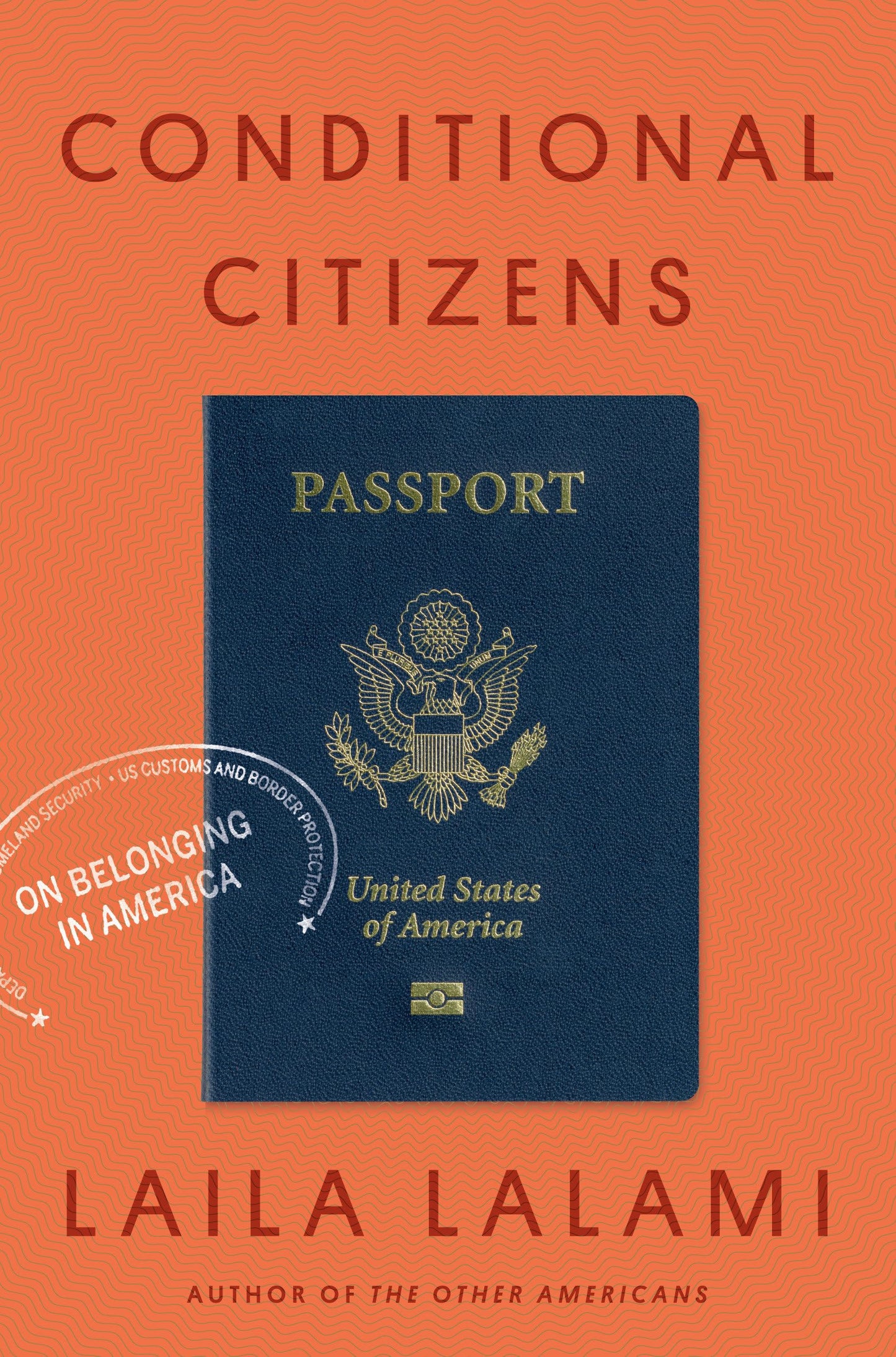 Conditional Citizens: On Belonging in America [Hardcover] Lalami, Laila