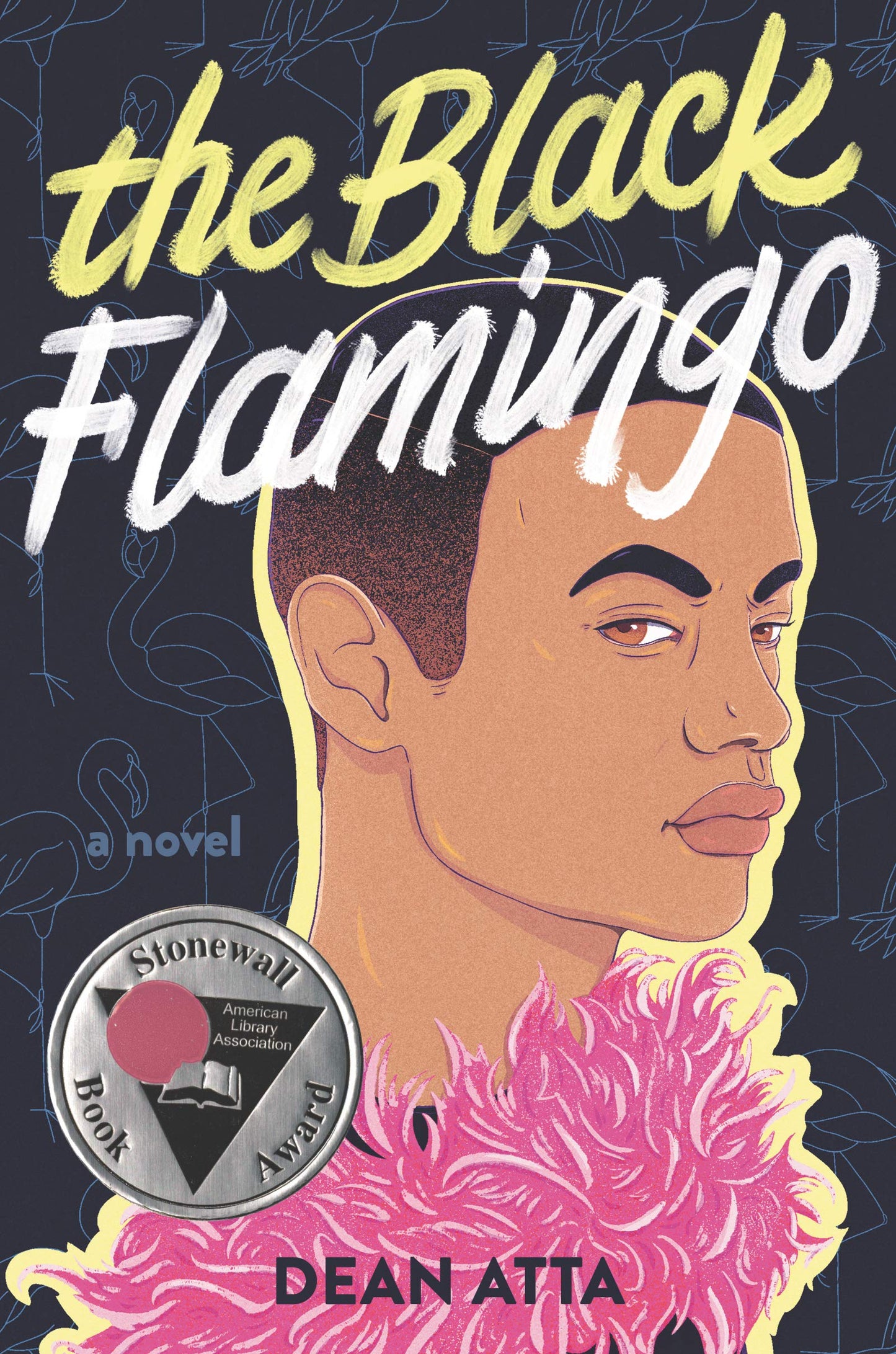 The Black Flamingo [Hardcover] Atta, Dean