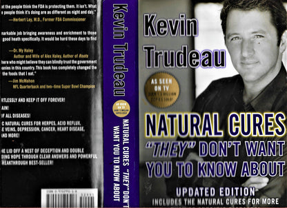 Natural Cures "They" Don't Want You To Know About [Hardcover] Trudeau, Kevin