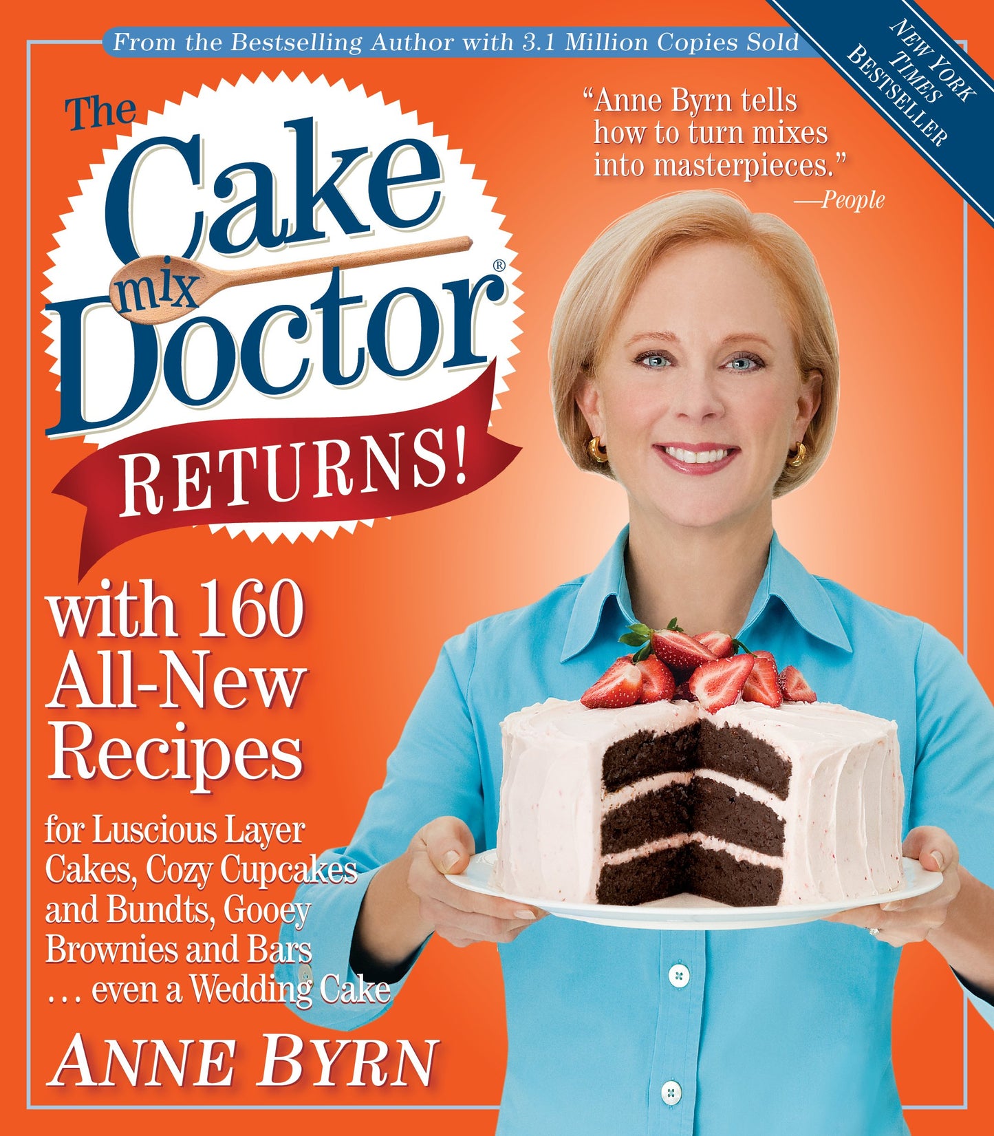 The Cake Mix Doctor Returns!: With 160 All-New Recipes [Paperback] Byrn, Anne