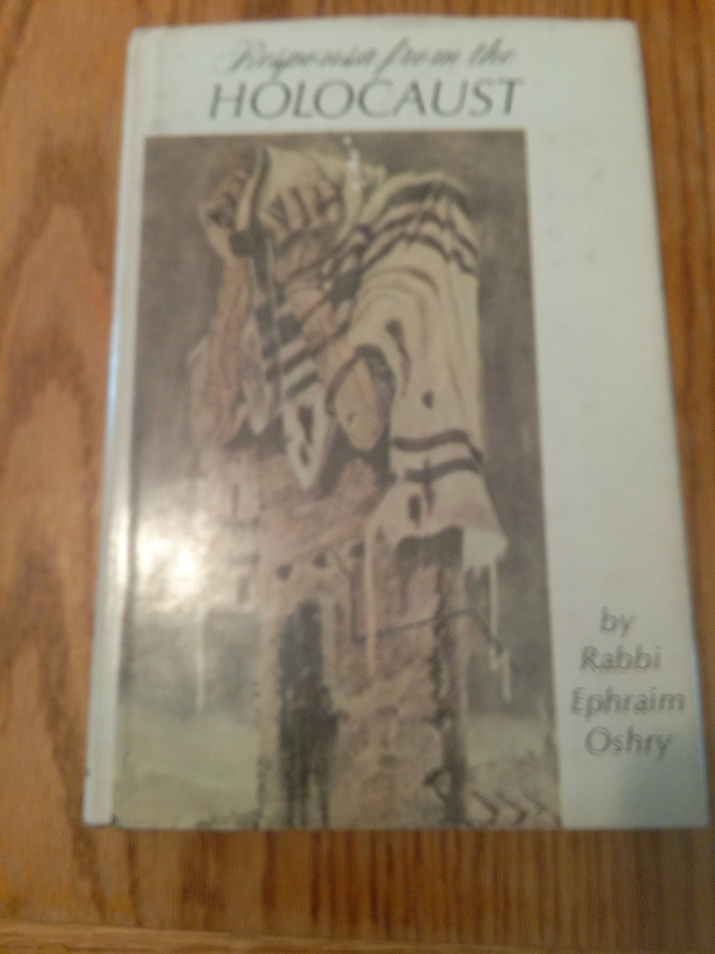 Responsa from the Holocaust by Rabbi Ephraim Oshry