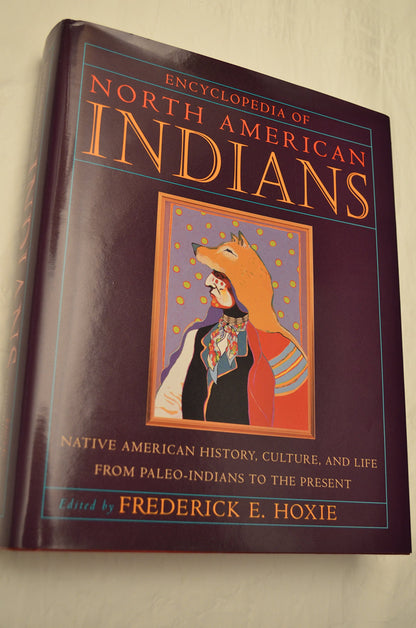 Encyclopedia of North American Indians Hoxie, Frederick E.