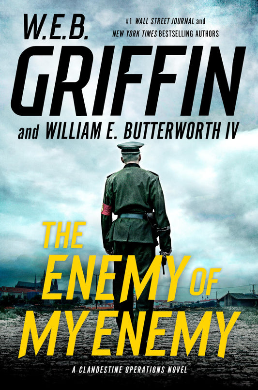 The Enemy of My Enemy (A Clandestine Operations Novel) [Hardcover] Griffin, W.E.B. and Butterworth IV, William E.