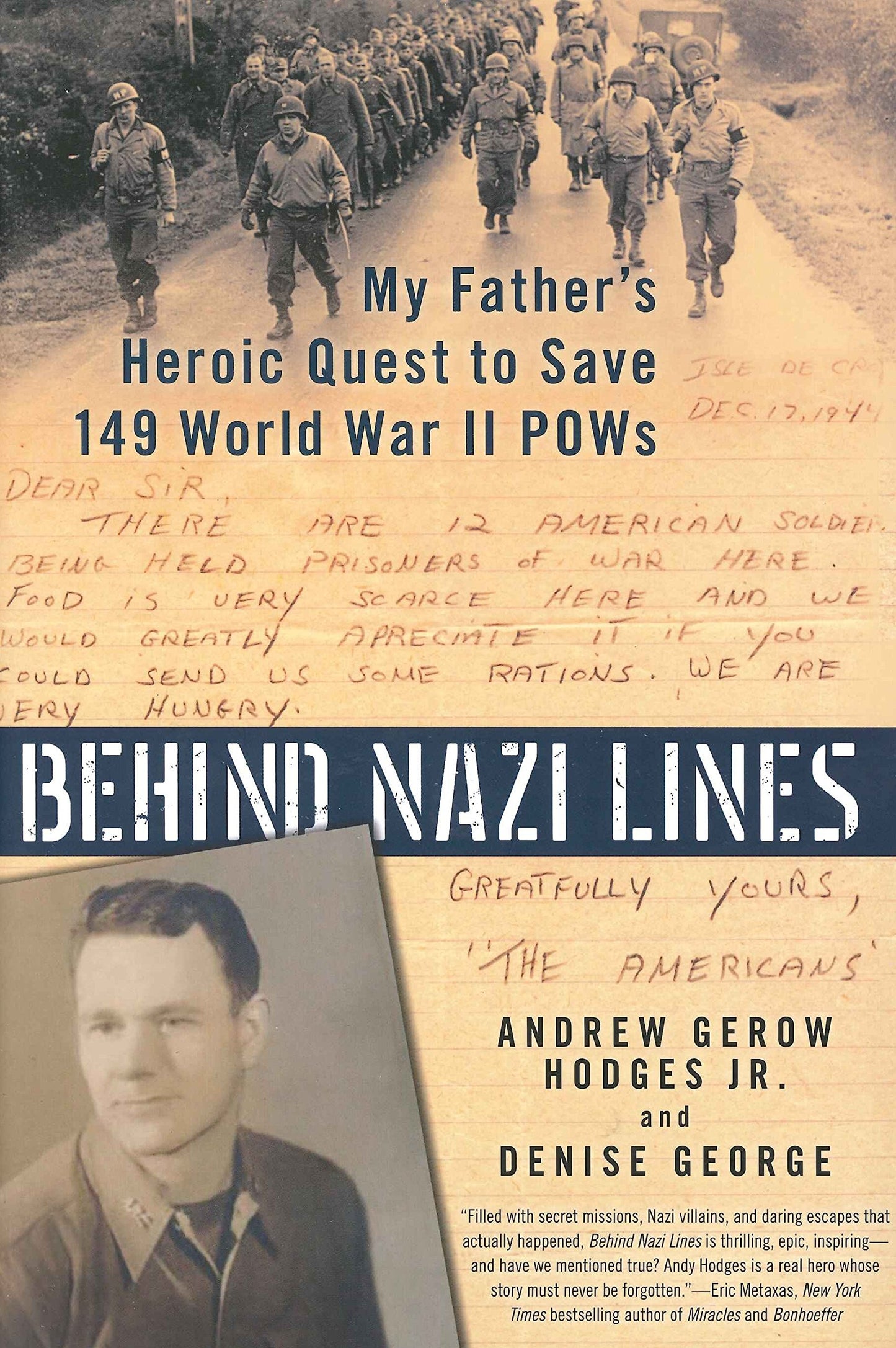 BEHIND NAZI LINES: My Father's Heroic Quest to Save 149 World War II POWs