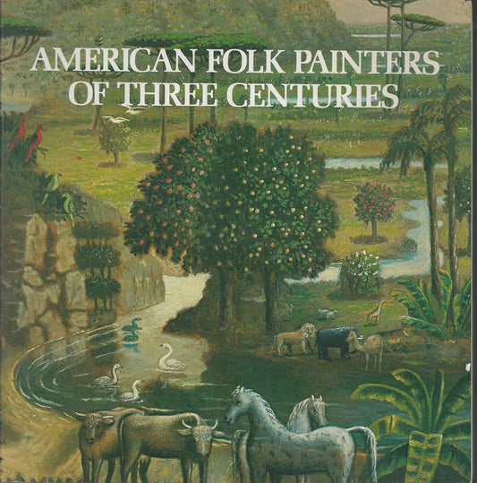 American folk painters of three centuries