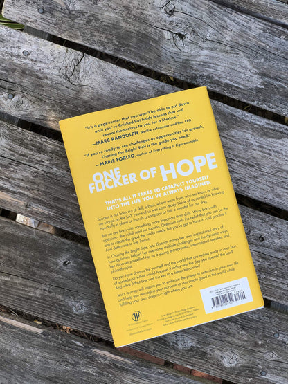 Chasing the Bright Side: Embrace Optimism, Activate Your Purpose, and Write Your Own Story