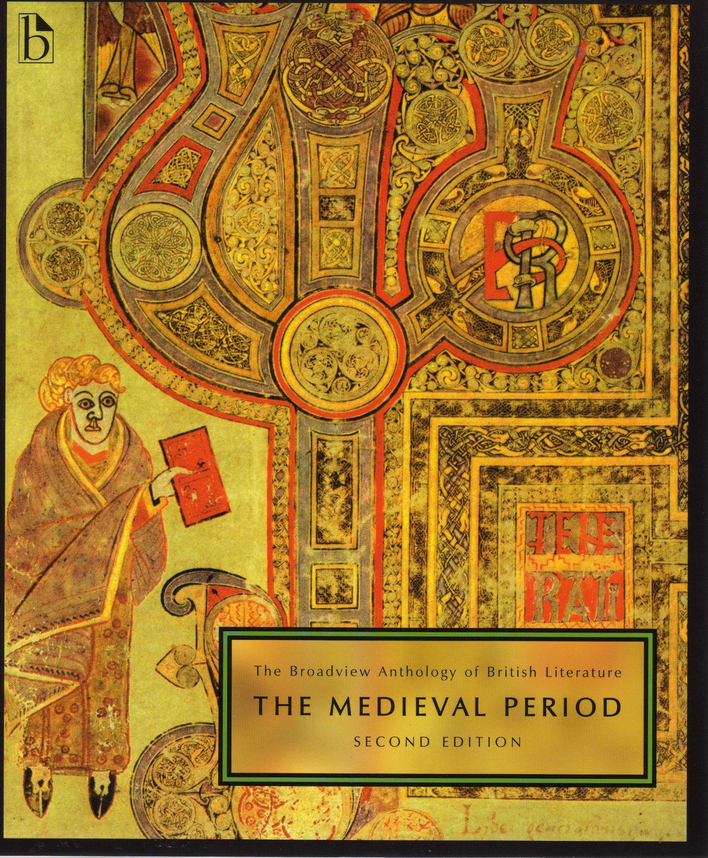 The Broadview Anthology of British Literature, Vol. 1: The Medieval Period [Paperback] Black, Joseph; Conolly, Leonard; Flint, Kate; Grundy, Isobel; LePan, Don; Liuzza, Roy; McGann, Jerome J.; Prescott, Anne Lake; Qualls, Barry V. and Waters, Claire