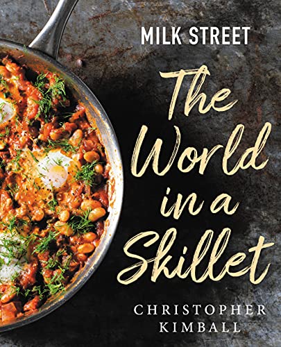 Milk Street: The World in a Skillet (Hardcover)