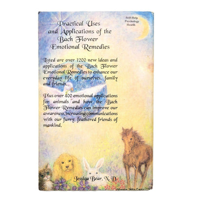 Practical Uses and Applications of the Bach Flower Emotional Remedies Bear, Jessica