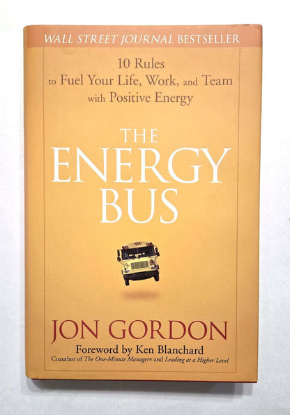The Energy Bus by Jon Gordon