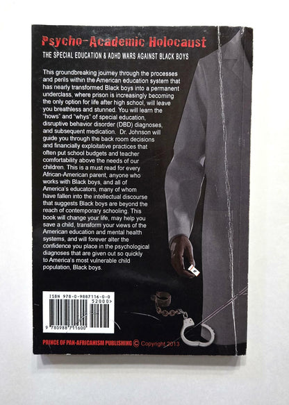 Psycho-Academic Holocaust: The Special Education & ADHD Wars Against Black Boys